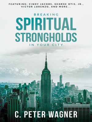 cover image of Breaking Spiritual Strongholds in Your City